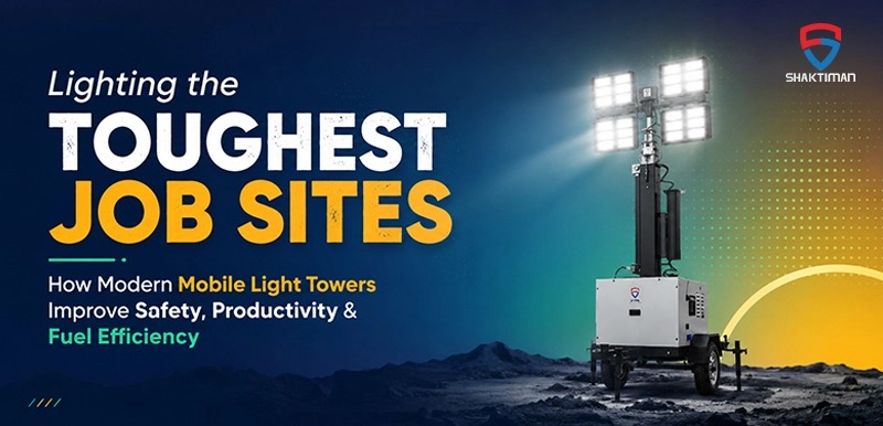 Lighting the Toughest Job Sites: How Modern Mobile Light Towers Improve Safety, Productivity & Fuel Efficiency